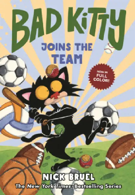 Bad Kitty Joins the Team by Nick Bruel, Nick Bruel