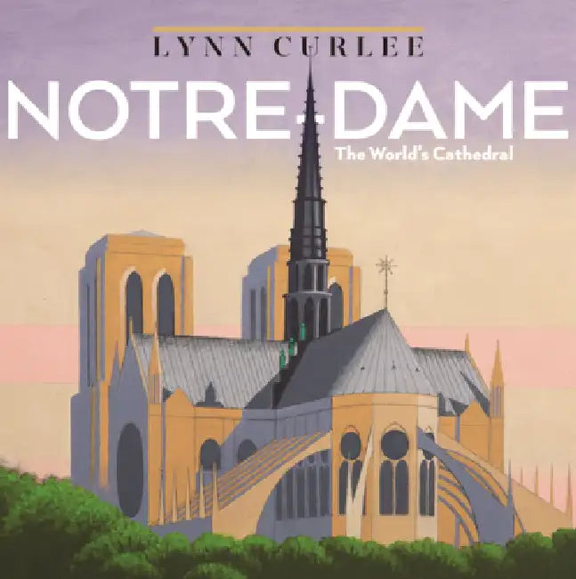 Notre Dame by Lynn Curlee, Lynn Curlee