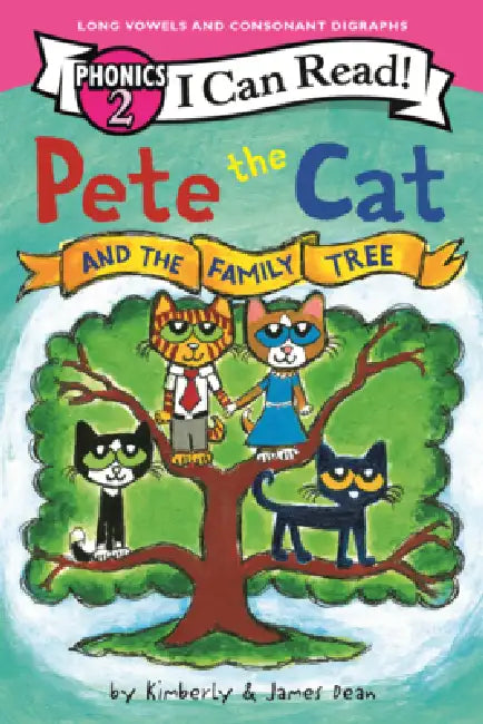 Pete the Cat and the Family Tree by James Dean, Kimberly Dean, James Dean