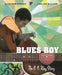 Blues Boy: The B.B. King Story by Alice Faye Duncan, Carl Joe Williams