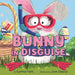 Bunny in Disguise by Cynthia Platt, Josh Cleland