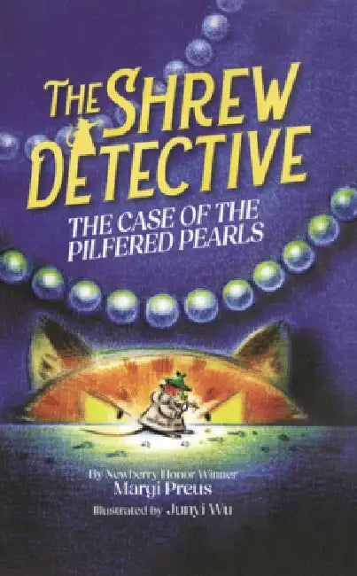 Case of the Pilfered Pearls by Margi Preus, Junyi Wu