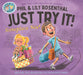 Just Try It! Someplace New! by Phil Rosenthal, Lily Rosenthal, Luke Flowers