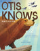 Otis Knows (How to Be a Bear) by Liz Garton Scanlon, Martha Brockenbrough, Stephanie Laberis