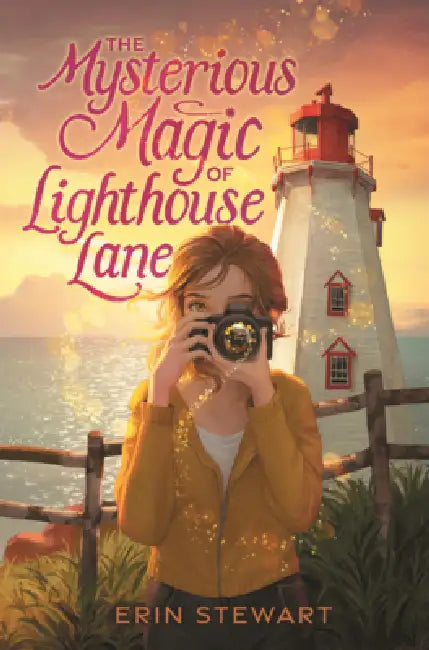 Mysterious Magic of Lighthouse Lane by Erin Stewart