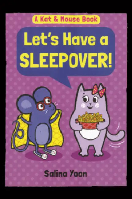 Let's Have a Sleepover! by Salina Yoon