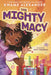Mighty Macy by Kwame Alexander, Kitt Thomas