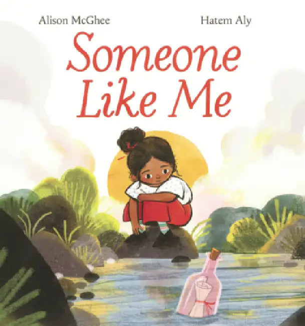 Someone Like Me by Alison McGhee, Hatem Aly
