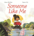 Someone Like Me by Alison McGhee, Hatem Aly