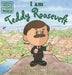 I Am Teddy Roosevelt by Brad Meltzer, Christopher Eliopoulos