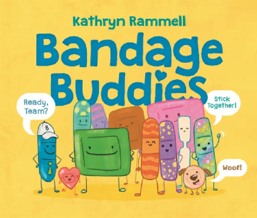 Bandage Buddies by Kathryn Rammell, Kathryn Rammell