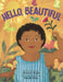 Hello, Beautiful by Traci N. Todd, Loveis Wise