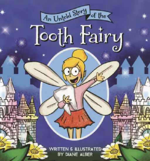 Untold Story of the Tooth Fairy by Diane Alber
