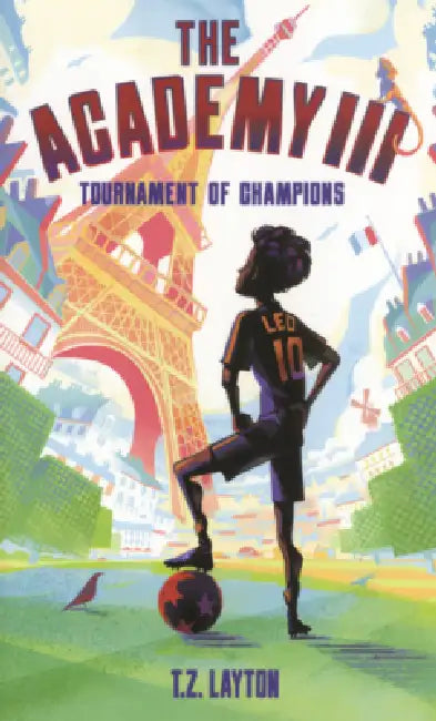 Academy III: Tournament of Champions by T. Z. Layton