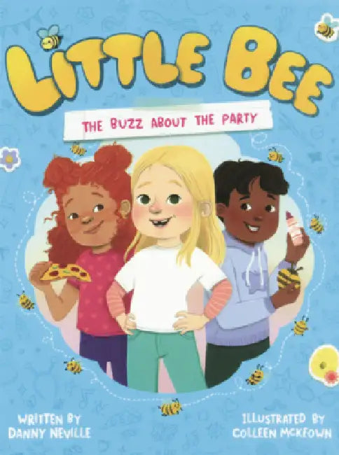 Buzz about the Party by Danny Neville, Colleen McKeown