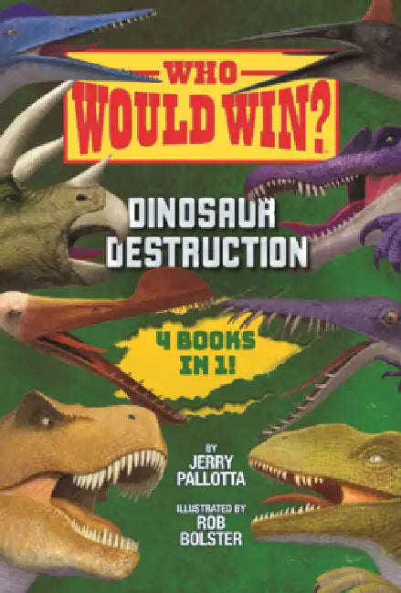 Dinosaur Destruction by Jerry Pallotta, Rob Bolster