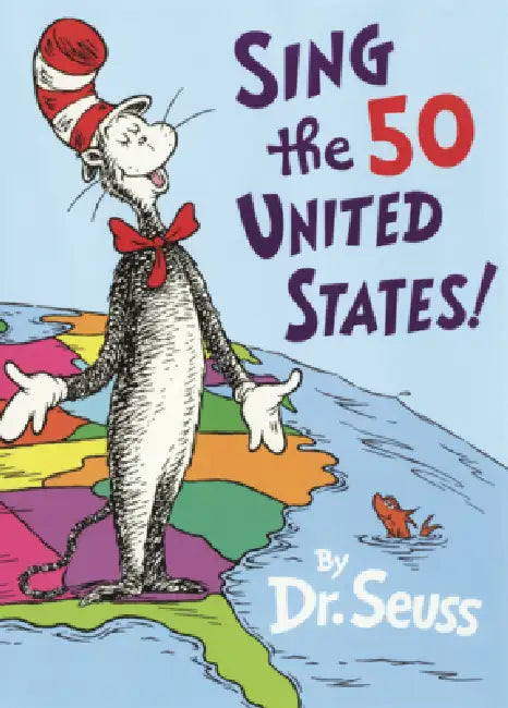 Sing the 50 United States by Dr Seuss