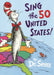 Sing the 50 United States by Dr Seuss