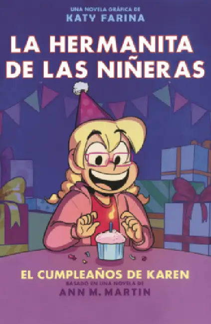 Cumpleanos de Karen (Karen's Birthday) by Ann M. Martin, Katy Farina