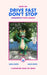Drive Fast Don't Stop - Book 10: Sans Moto [2nd Edition] by Drive Fast Don't Stop