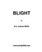 Blight by Eric Joshua White
