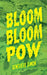 Bloom Bloom Pow by Genevieve Simon