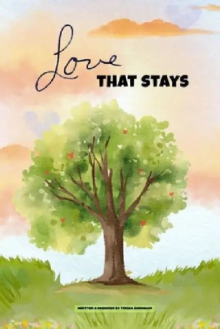 Love That Stays (Softcover) by Trisha Gardham