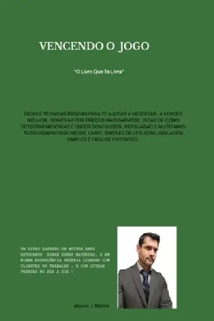 VENCENDO O JOGO (revisado ): O livro que te livra by Maxwel Jose Martins