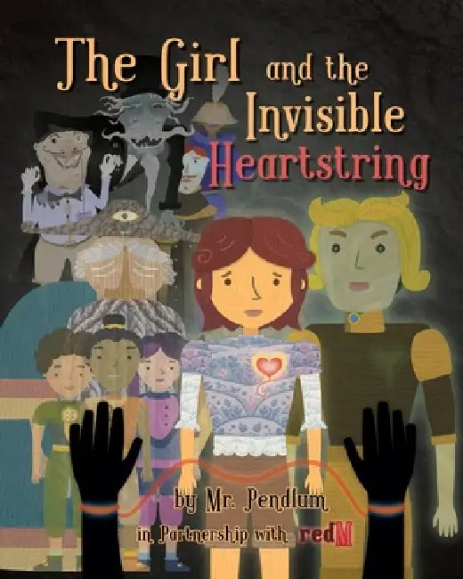 The Girl and the Invisible Heartstring by Pendlum