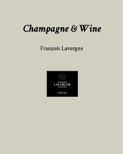 Champagne and Wine by François Lavergne