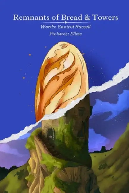 Remnants of Bread and Towers: Softcover Poetry Collection by Enoiret Russell