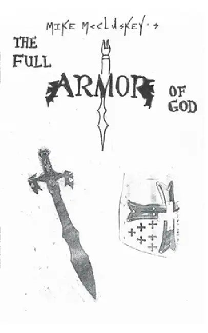 The full armor of God by Mike McCluskey