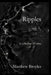 Ripples: A collection of verse by Matthew Broyles
