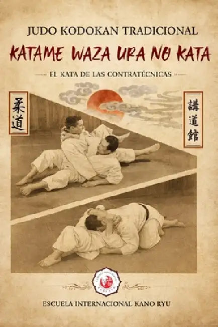 Katame waza ura no kata - Judo Tradicional (Español) by Jose a. Caracena, Kano Ryu