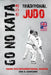 GO NO KATA - Traditional Judo (English) by Kano Ryu, Jose a. Caracena