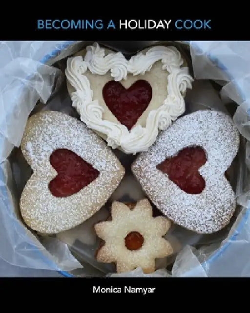 Becoming a Holiday Cook by Monica Namyar