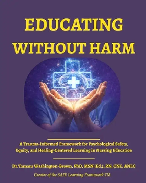 Educating Without Harm by Dr Tamara Washington-Brown 
