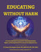 Educating Without Harm by Dr Tamara Washington-Brown 