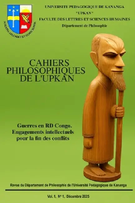 Cahiers Philosophiques de l'UPKAN 1(1): Guerres en RD Congo. Engagements intellectuels pour la fin des conflits by Mfuamba Katende (Ed ).