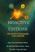 BIOACTIVE CYSTEINE.The secret of immunity And A full life by Fidel Antonio López Rosabal, Martha Dora Chávez Pérez -. Terán, Yunia Sarmiento Abreu
