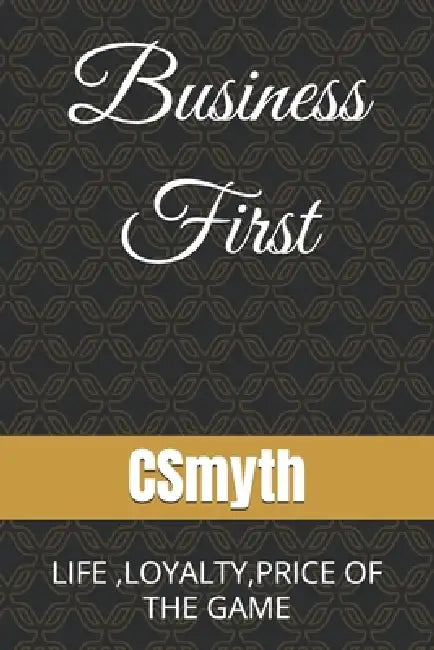 Business First by C. Smyth