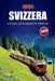 Svizzera Guida AI Viaggi in Treno 2026: Esplora rotte panoramiche, paesaggi alpini, mappe regionali, itinerari e consigli pratici sul treno in tutta E by Justin Willett