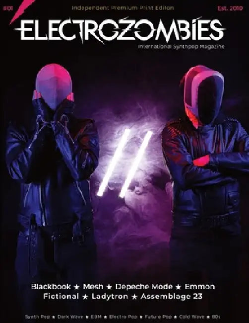 Electrozombies #01 - International Synthpop Magazine: Reviews, Interviews and other topics around synth pop, dark wave and genre related. by Thomas Frenken