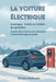 La voiture électrique: avantages, limites et réalités du quotidien: Un guide clair et concret pour comprendre la mobilité électrique au Canada by Éditions Dédicaces