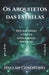 Os Arquitetos das Estrelas by Hallan Cosentino