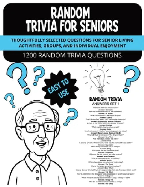 Random Trivia for Seniors: Thoughtfully Selected Questions for Senior Living Activities, Groups, and Individual Enjoyment by Nicole Morales