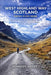West Highland Way Scotland Hiking Guide 2026: Step-by-Step Trail Directions, Solo & Beginner Tips, Hidden Lochs, Mountains, Scenic Photography Spots & by Kennedy Ardee