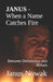 JANUS - When a Name Catches Fire: Between Defamation and Return by Janus Nowak