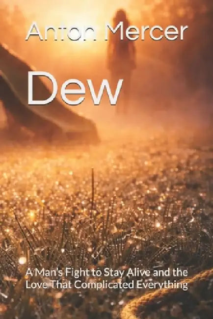 Dew by Anton Mercer