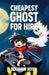 Cheapest Ghost For Hire by Benjamin Boyko